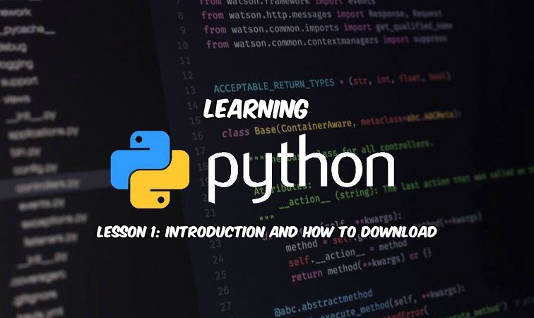 Learning Python – Lesson 1: Introduction and How to Download